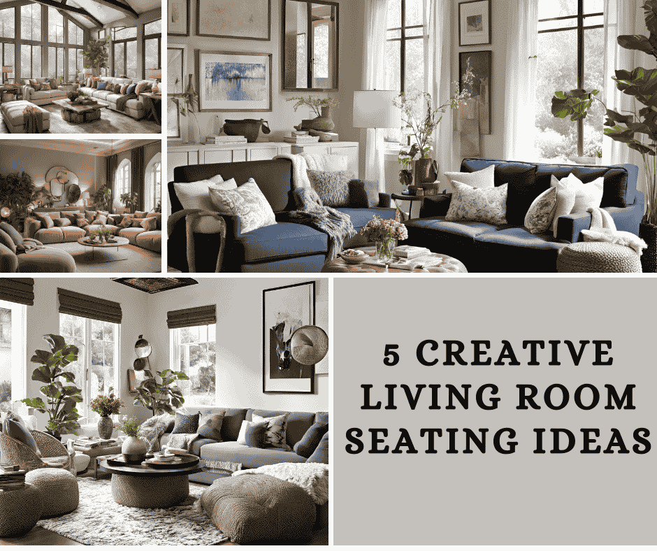 5 Creative Living Room Seating Ideas to Spruce Up Your Space!